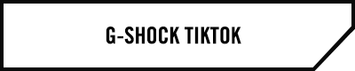 G-SHOCK TIKTOK