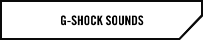G-SHOCK SOUNDS