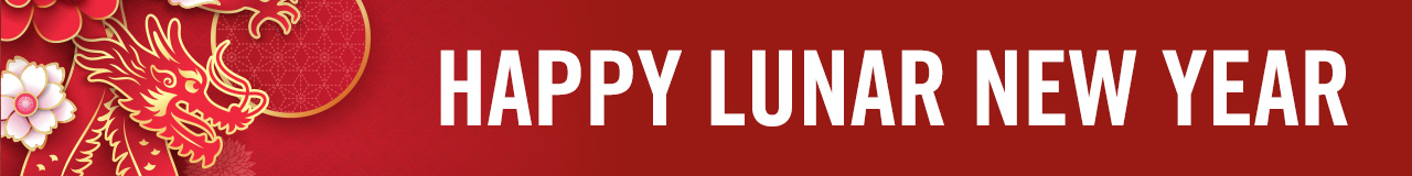 HAPPY LUNAR NEW YEAR