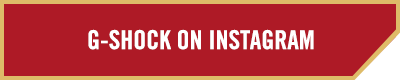 G-SHOCK ON INSTAGRAM