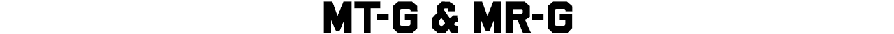MT-G & MR-G