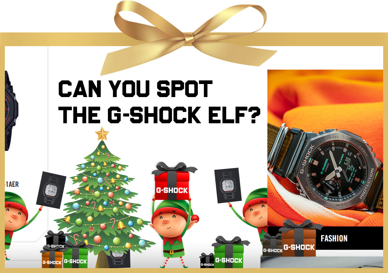 CAN YOU SPOT THE G-SHOCK ELF?