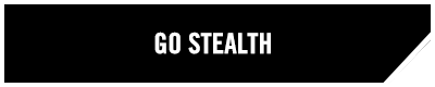 GO STEALTH