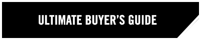 ULTIMATE BUYER'S GUIDE